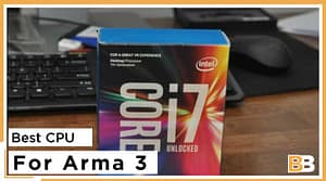 Best CPU For Arma 3