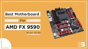Best Motherboard for AMD FX 9590