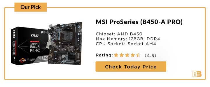 MSI ProSeries (B450-A PRO) AMD Ryzen Motherboard