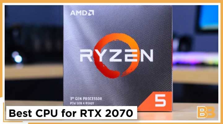 Best CPU for RTX 2070