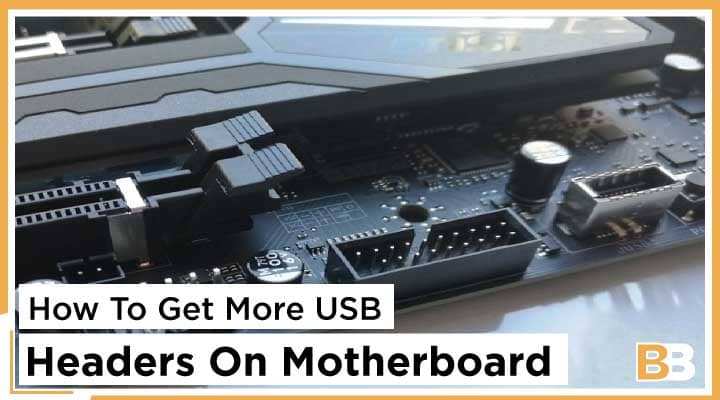 How To Get More USB Headers On Motherboard