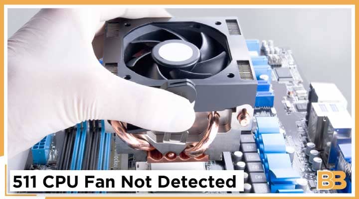 511 CPU Fan Not Detected