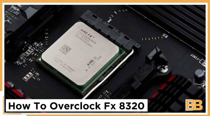 How To Overclock Fx 8320