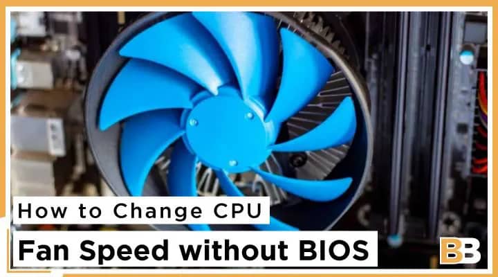 How to Change CPU Fan Speed without BIOS